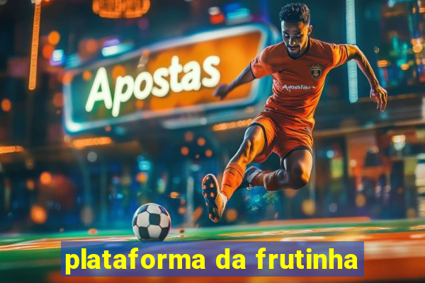 plataforma da frutinha